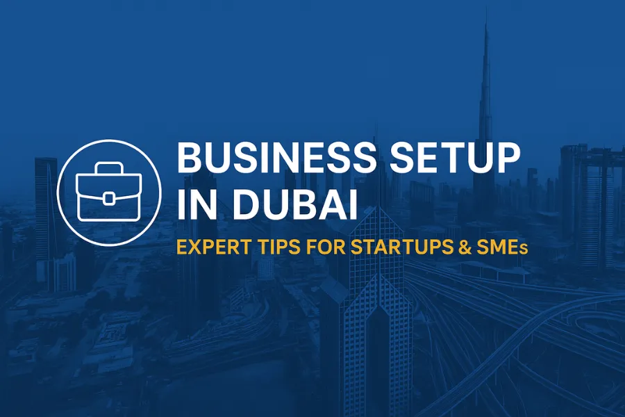 Business Setup in Dubai company formation in Dubai Dubai business registration process cost of business setup in Dubai Dubai mainland business setup Dubai free zone company setup how to start a business in Dubai UAE trade license requirements business opportunities in Dubai Dubai business visa process SME support in Dubai business setup consultants in Dubai